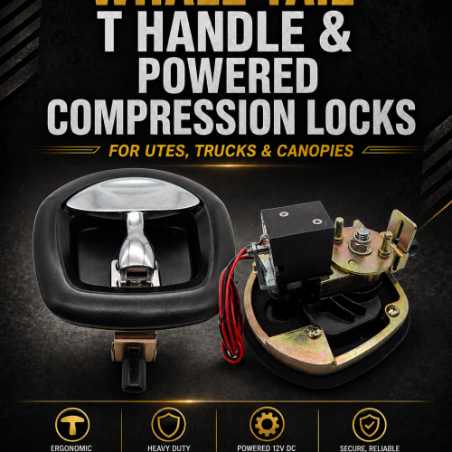 Whale Tail T Handle & Powered Compression Locks for Utes, Truck & Canopies
